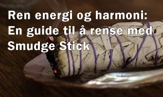 Ren energi og harmoni: En guide til å rense med Smudge Stick