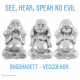 See, Hear, Speak no evil - Buddha sett